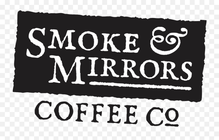 Events Smoke Mirrors Coffee Co - Sign Png,Coffee Smoke Png
