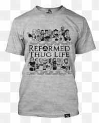 Reformed Thug Life Light Grey - Reformed Thug Life Shirt Png,Thug Life Logo