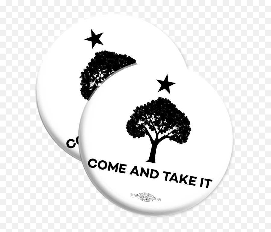 Come And Take It Tree Graphic 225 In Mylar Buttons - Coming Soon Events Png,Texas Silhouette Png