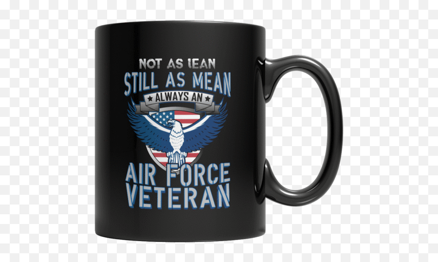 Not As Lean Still Mean Air Force Veteran Ceramic Coffee Mug - Black Pip Install Coffee Png,Lean Cup Png