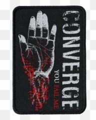 Converge - Merch Vinyl CD u0026 More Tagged Embroidered Patch You Fail Shirt png