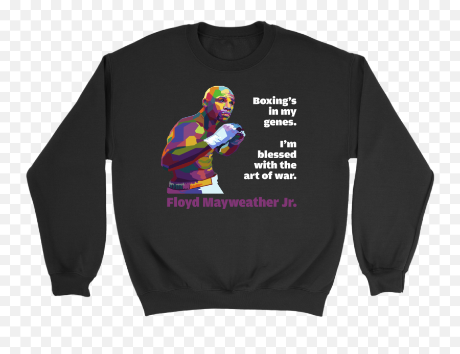 Floyd Art Of War Sweatshirt - Respiratory Therapy T Shirts Funny Png,Floyd Mayweather Png