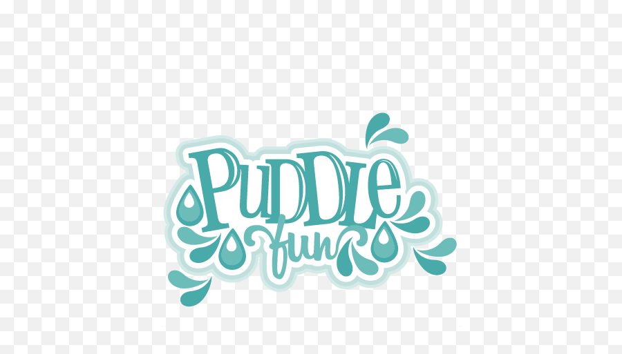 Puddle Fun Title Svg Cutting File For Scrapbooking Cute Cut - Calligraphy Png,Puddle Png