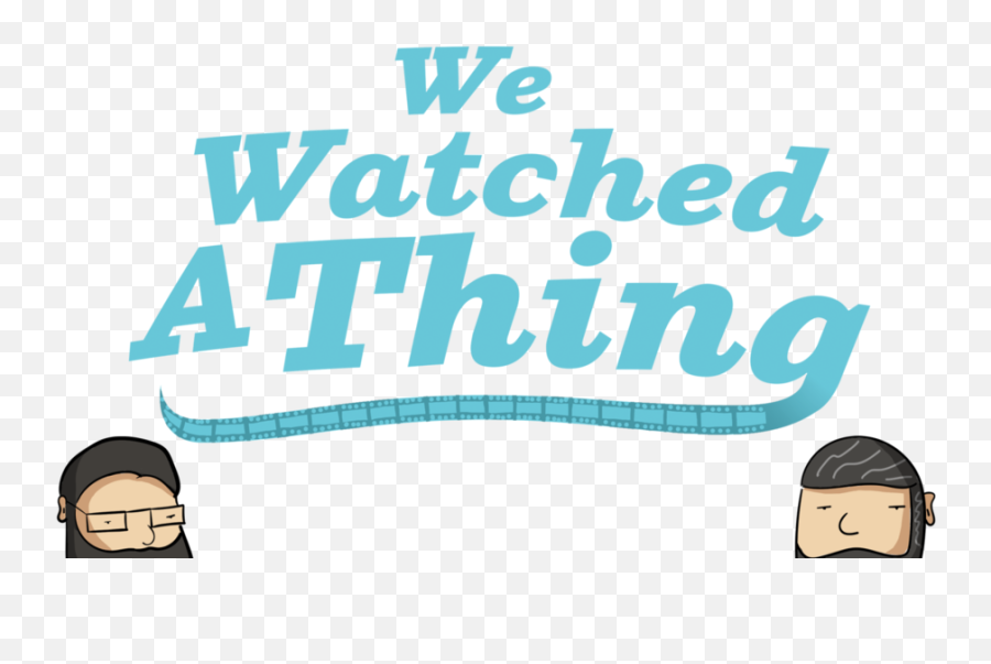 We Watched A Thing Png Thanks For Watching
