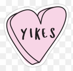 Download Yikes Sassy Conversation Heart - Girly Png,Yikes Png
