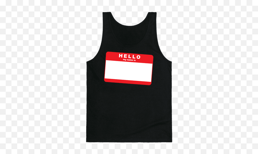 Download Hello My Name Is Tank Top - Hello My Name Png,Hello My Name Is Png