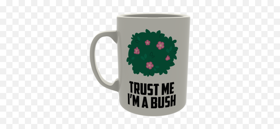 Trust Me Iu0027m A Bush U2013 What The Mug New Zealand - Coffee Cup Png,Fortnite Bush Png