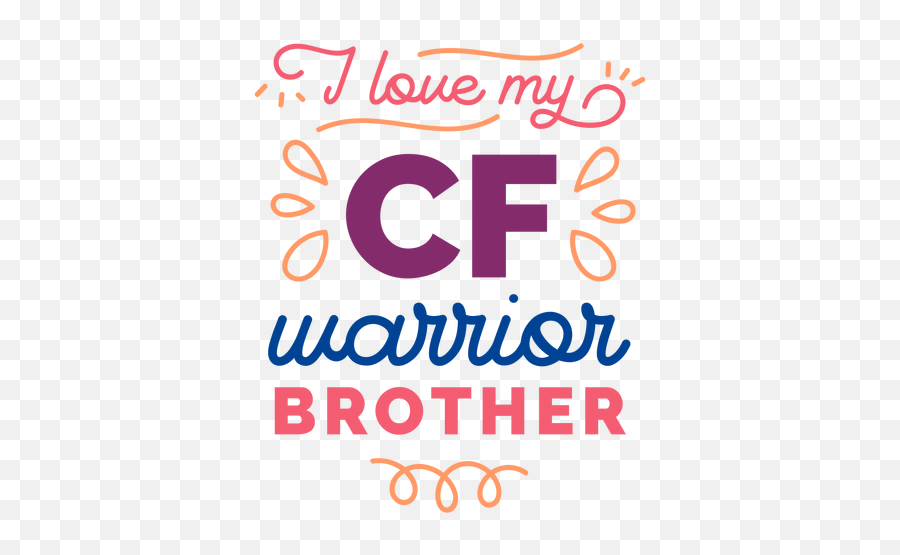 I Love My Cf Warrior Brother Curl Badge - Graphic Design Png,Curl Png