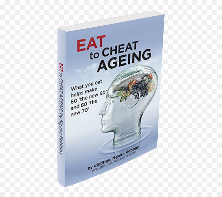Eat To Cheat Ageing Ngaire Hobbins - Multimedia Software Png,Eat Png