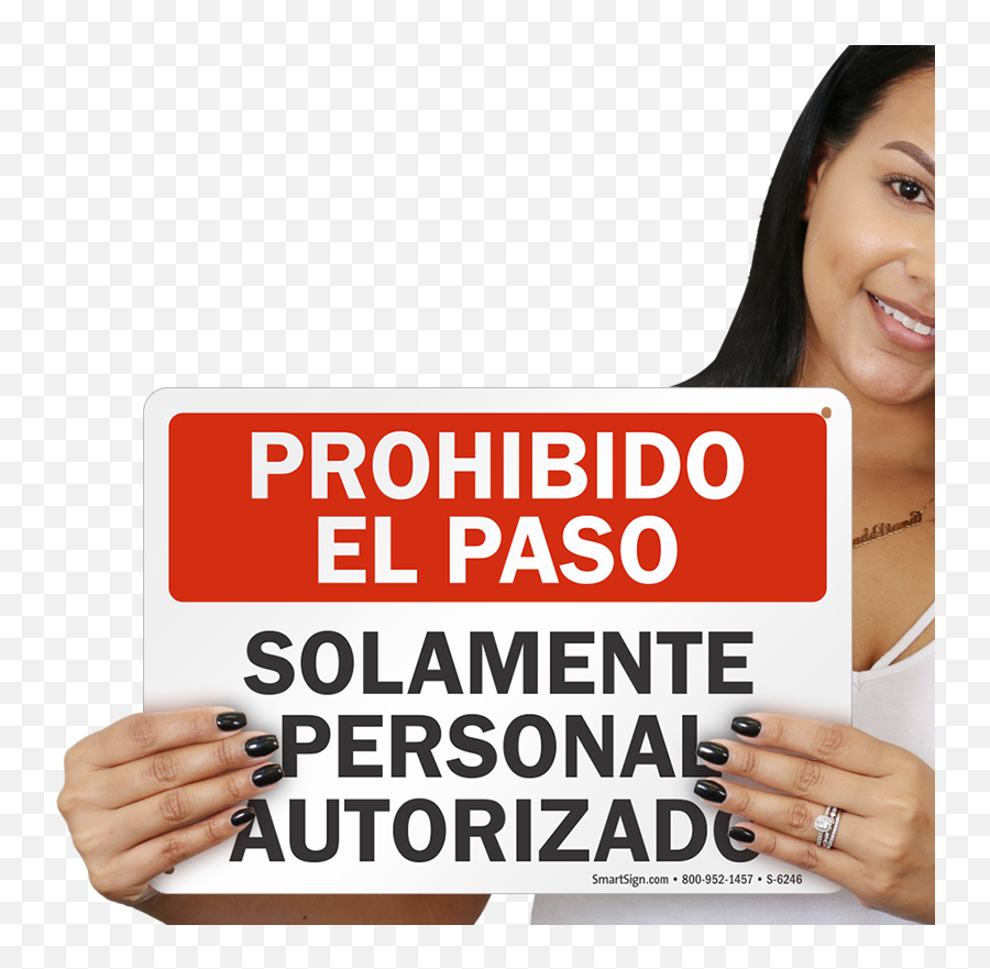 Spanish No Trespassing Authorized Personnel Only Sign Sku - Sign Png,Prohibido Png