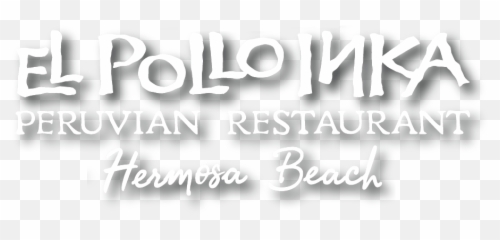 El Pollo Inka Hermosa Beach Restaurant - Language Png,Brasa Logo