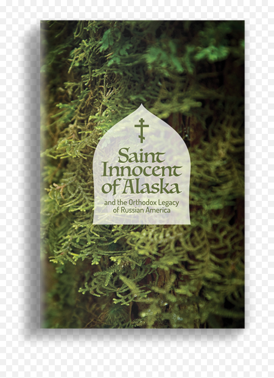 Saint Innocent Of Alaska And The Orthodox Legacy Russian America - Fines Herbes Png,Orthodox Icon Of The Holy Trinity