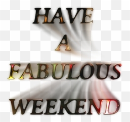 Abrazos Mi Amor Eterno - Have A Nice Weekend Png,Have A Great Day Png