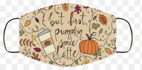 But First Pumpkin Spice Latte Fall Png