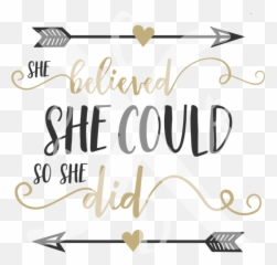 She Believed Could 2 Crazy B Png