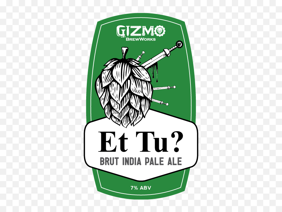 Et Tu Brut Ipa - Gizmo Brew Works Brasão Do Estado Do Pará Png,Gizmo Png