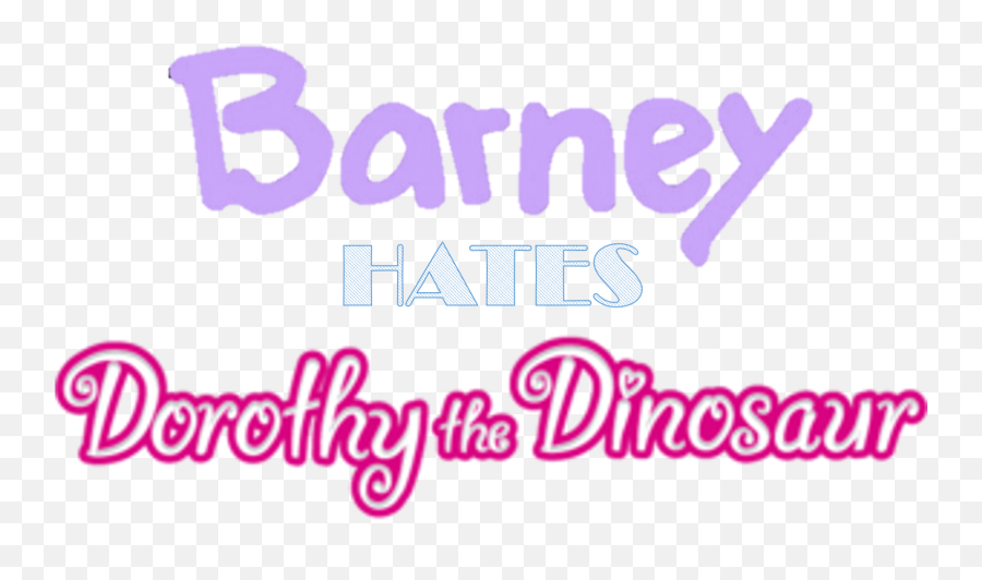 Barney Hates Dorothy - Graphics Png,Barney And Friends Logo