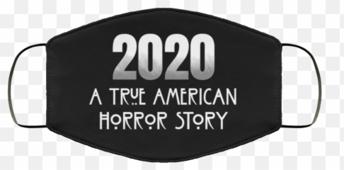 2020 A True American Horror Story Funny - Oval png