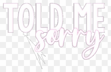 Sorry Text Premades Premade Overlay Png Transparent - Calligraphy,Sorry Png