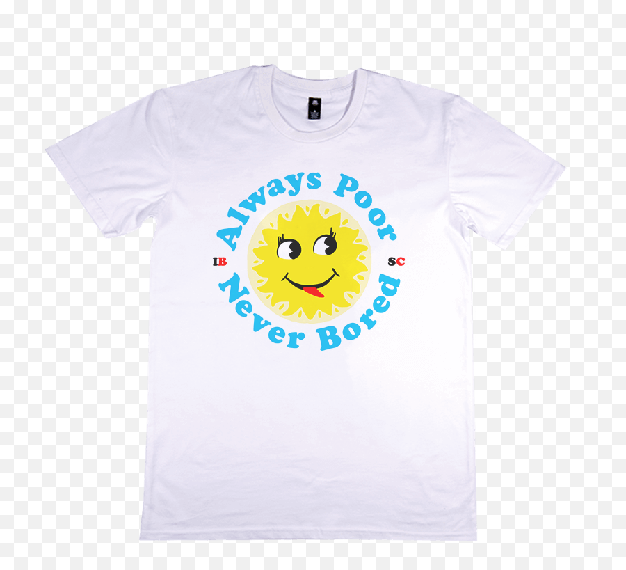 Always Poor Never Bored White Tee Png Icon