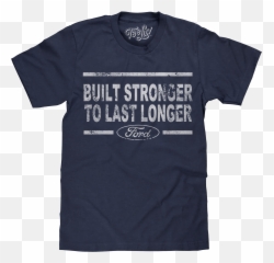 Built Stronger Ford Logo T - Shirt Navy Unisex png
