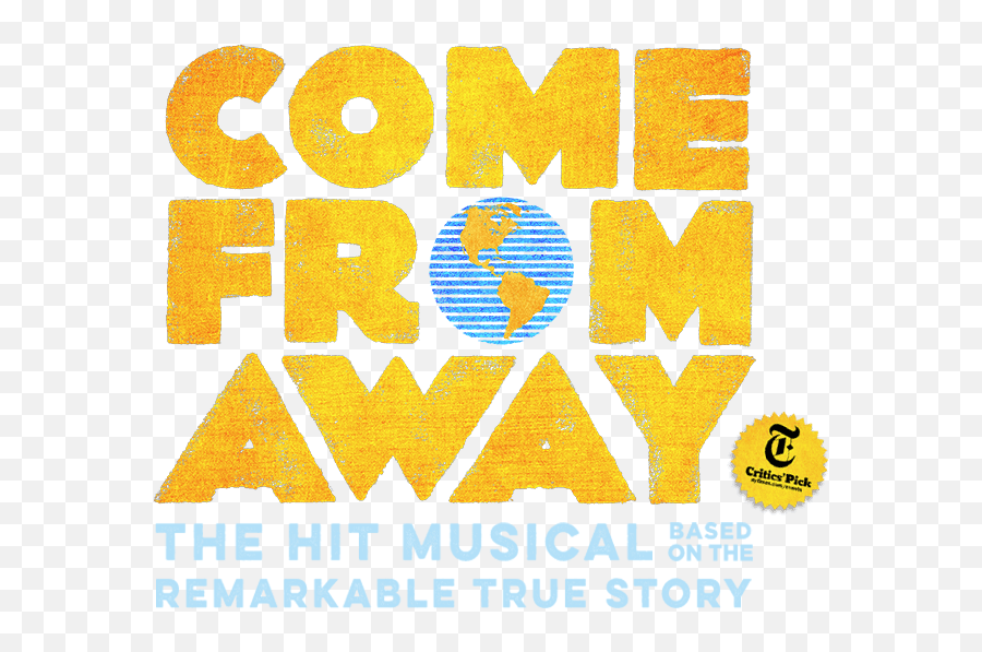 Come From Away Now - Come From Away Logo Png,Musical Png