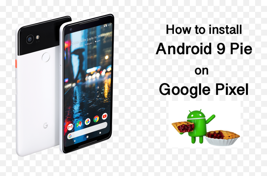 How To Install Android 9 Pie - Google Pixel 2 Xl Png,Google Pixel Png
