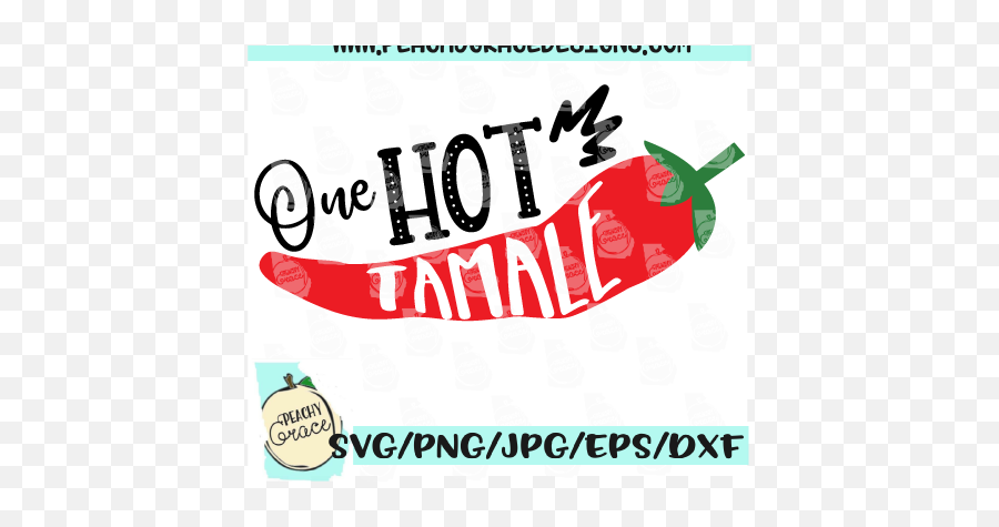 One Hot Tamale Svg 89099 Svgs Design Bundles - Illustration Png,Tamales Png