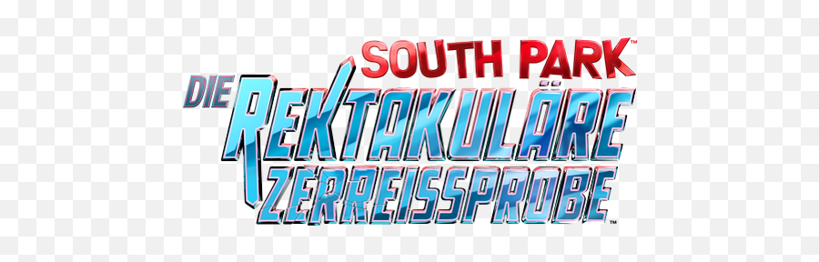 Filesouth Park Die Rektakuläre Zerreissprobe Logopng - Rektakuläre Zerreißprobe Png,South Park Png