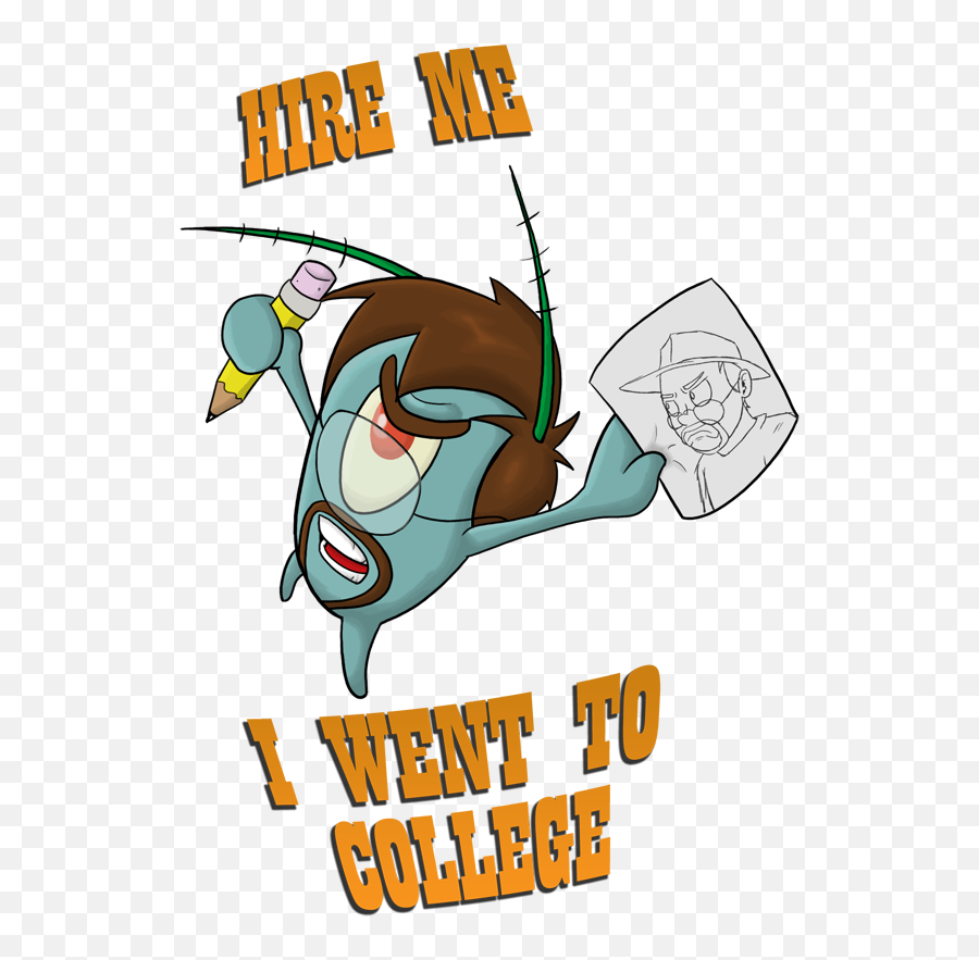 Plankton As Andrew Dobson Spongebob Squarepants Know - Plankton In College Png,Plankton Png