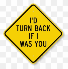 Humorous Diamond - Shaped Warning Sign Sku K20676 Mutcd Dead End Sign Png,Warning Sign Png