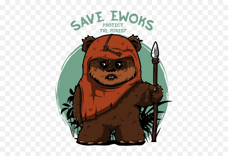 Download Hd Save Ewoks By Qwertee Discovered Antiignacio - Save Ewoks Protect The Forest Png,Ewok Png