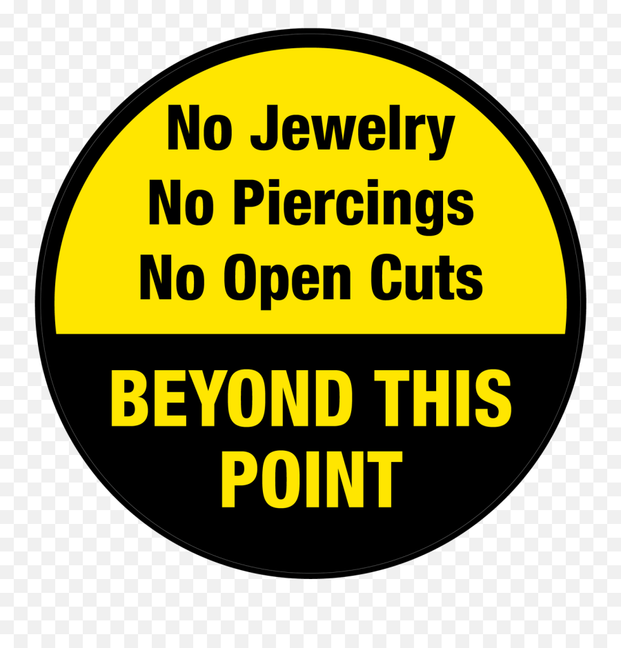 No Jewelry - No Piercings Beyond This Point Floor Sign Jewellery Png,Transparent Piercings