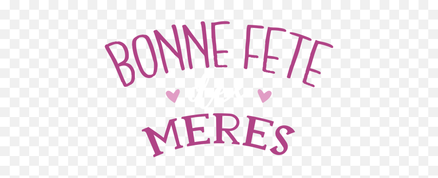 Bonne Fete Meres French Heart Text Sticker - Transparent Png Bonne Fête Des Mères Png,Pink Heart Transparent Background