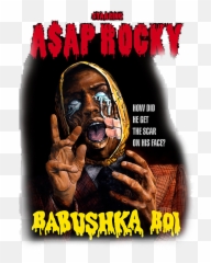 Babushka Boi Asap Rocky T Shirt - Asap Rocky Babushka Boi Poster Png,Asap Rocky Png