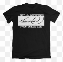 Bruce Lee Autograph Tee - Black Dad Is A Civil Engineer Png,Bruce Lee Logo
