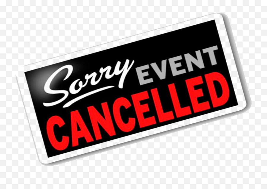 Event - Event Cancelled Png,Cancelled Png