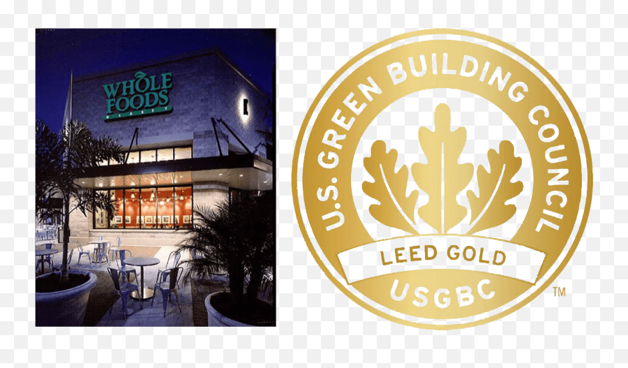 Whole Foods Market Leed Gold - Green Building Council Leed Gold Png,Whole Foods Logo Png