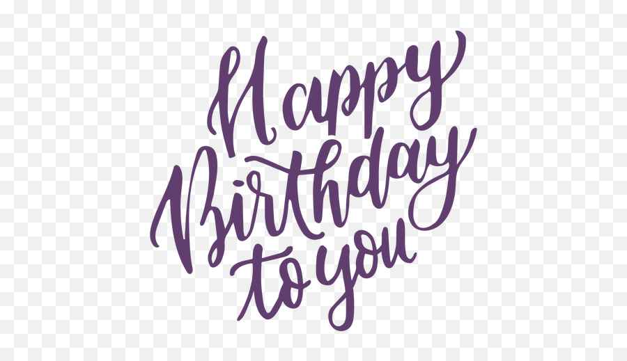 Happy Birthday To You Lettering - Transparent Png U0026 Svg Happy Birthday To You Png,Lilac Png