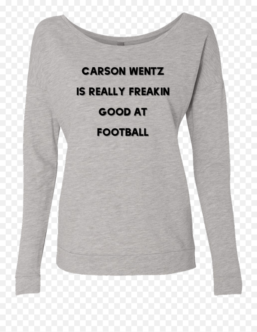 Carson Wentz Is Good Ladies French Png