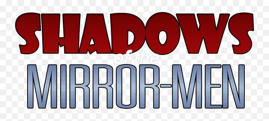 Shadows Of The Mirror - Men Saving Throw Show Wiki Fandom Rib Shack Png,Mutants And Masterminds Logo
