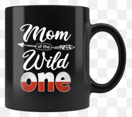 Polish Mom Of The Wild One Birthday Poland Flag Black 11oz - Mug Png,Poland Flag Png