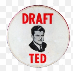 Draft Ted Campaign Button - Circle Png,Draft Png