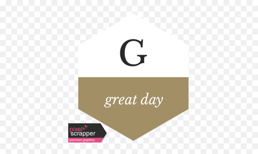 The Good Life July 2019 Words U0026 Tags Kit - Great Day 2 Calligraphy Png,Have A Great Day Png