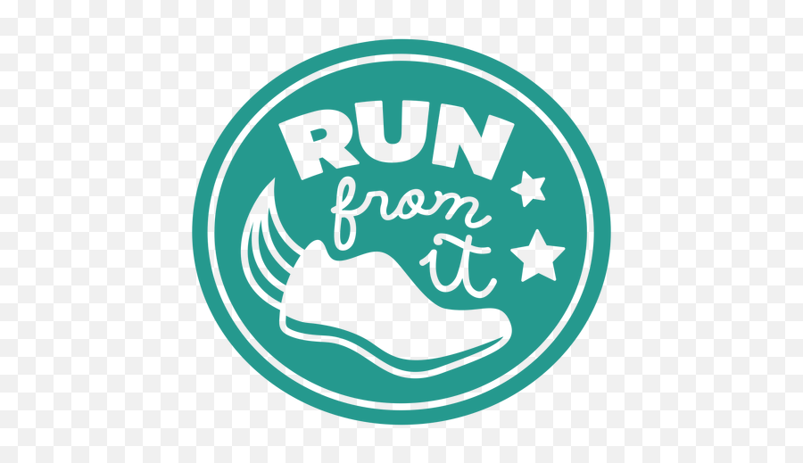 Run From It Shoe Badge Circle - Transparent Png U0026 Svg Vector Illustration,Run Png