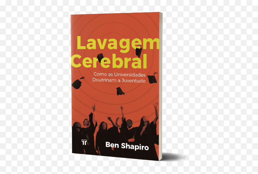 Livro Lavagem Cerebral - Ben Shapiro Lavagem Cerebral Como As Universidades Determinam A Juventude Png,Ben Shapiro Png