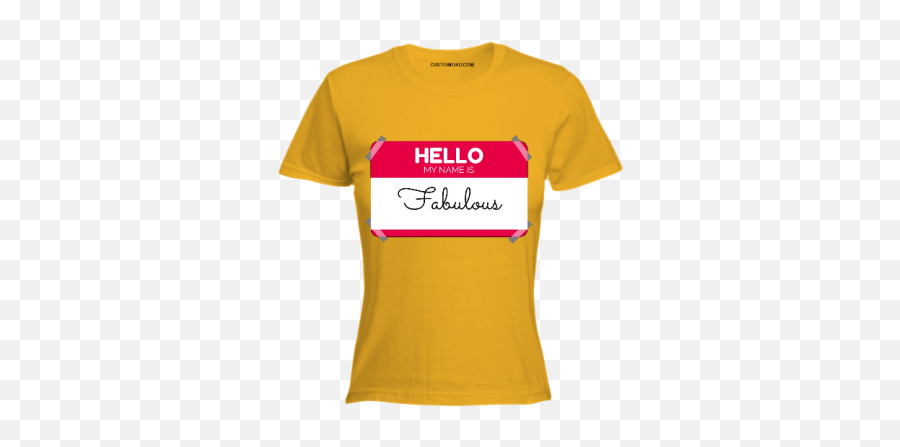 Hello My Name Is Fabulous Tshirt - Active Shirt Png,Hello My Name Is Png