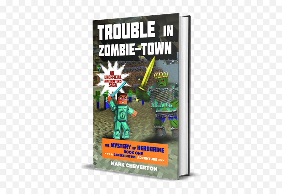 Trouble In Zombie - Town Book One In The Mystery Of Trouble In Zombie A Gameknight999 Adventure Png,Herobrine Png