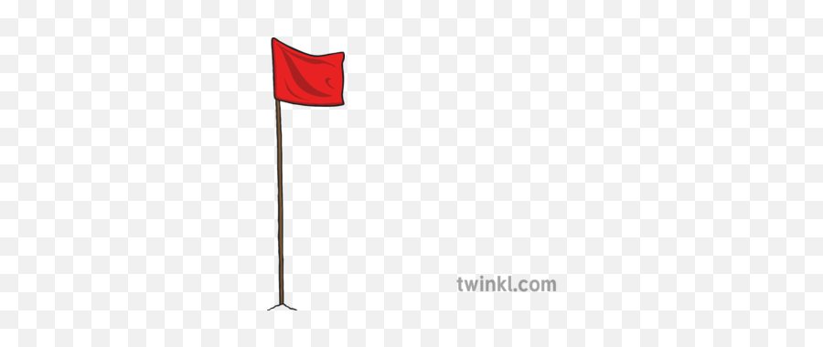 Red Flag Illustration - Twinkl Flag Png,Red Flag Png