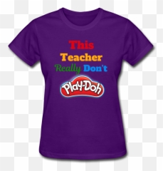 This Teacher Really Dont Play - Unisex png